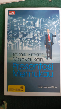 Image of Teknik Kreatif Menyajikan Presentasi Memukau